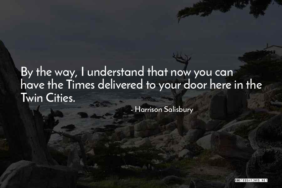 Harrison Salisbury Quotes 1737361 Harrison Salisbury Quotes 1737361