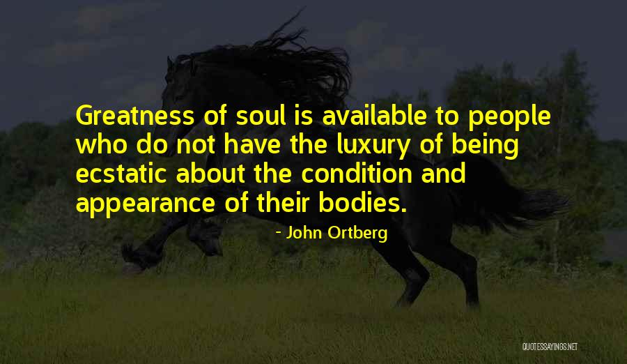 Harrowed Synonyms Quotes By John Ortberg Harrowed Synonyms Quotes By John Ortberg