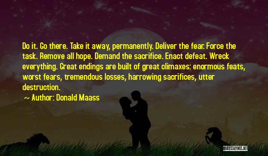 Harrowing Quotes By Donald Maass