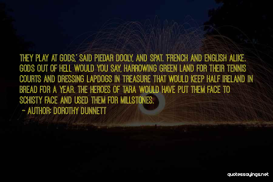 Harrowing Quotes By Dorothy Dunnett