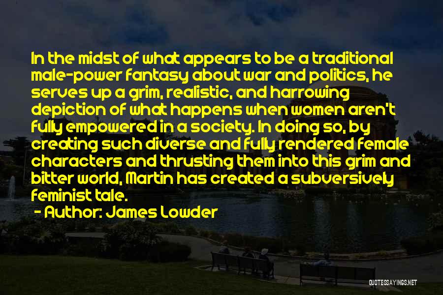 Harrowing Quotes By James Lowder