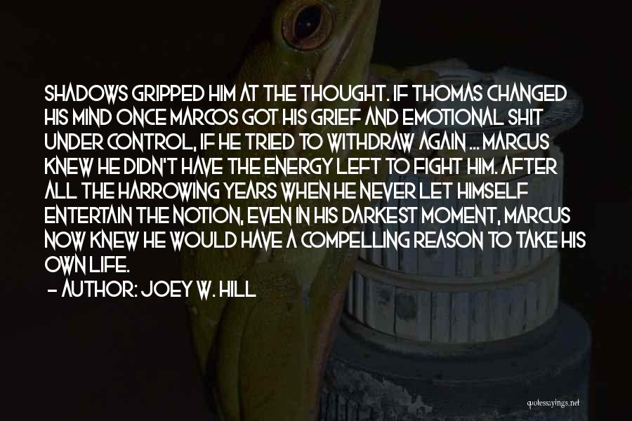 Harrowing Quotes By Joey W. Hill