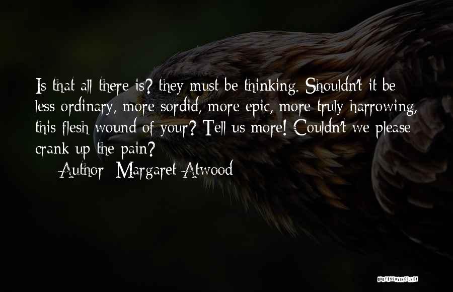Harrowing Quotes By Margaret Atwood