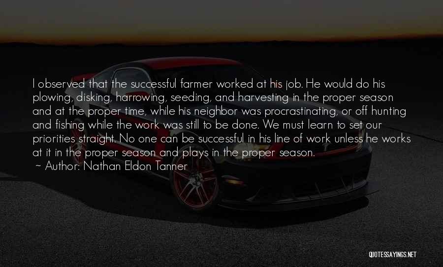 Harrowing Quotes By Nathan Eldon Tanner