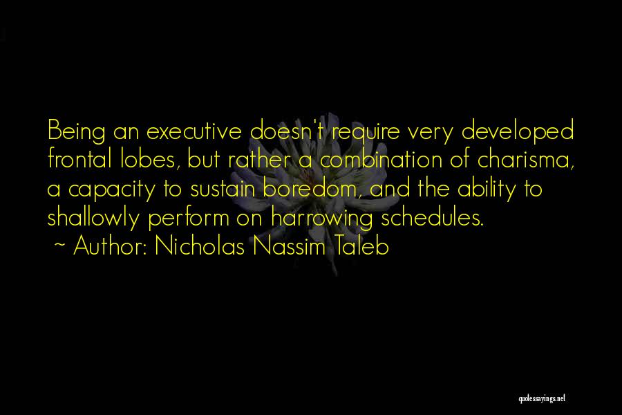 Harrowing Quotes By Nicholas Nassim Taleb