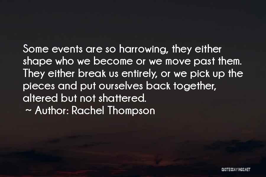 Harrowing Quotes By Rachel Thompson