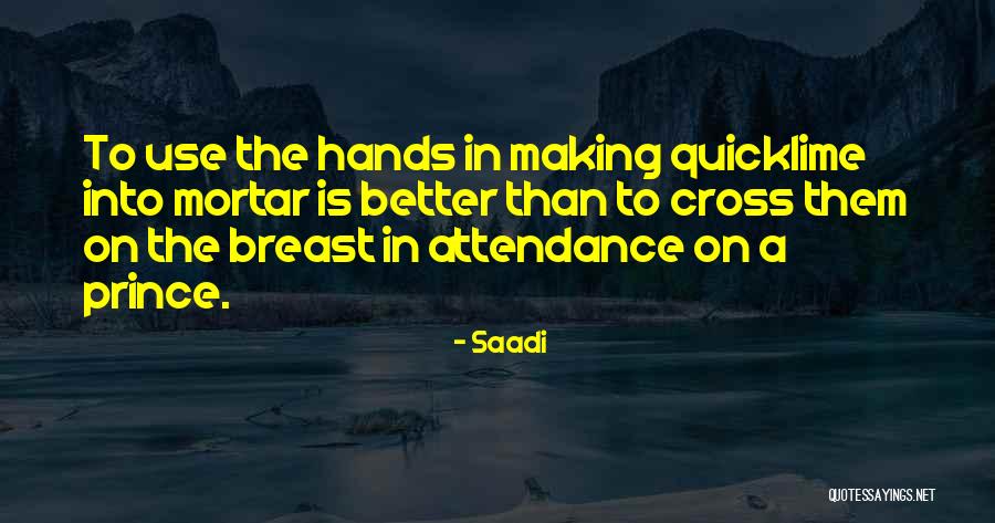 Harrumphed Antonym Quotes By Saadi Harrumphed Antonym Quotes By Saadi
