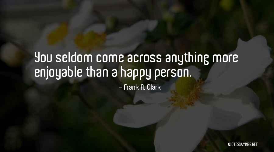 Harrup Murder Quotes By Frank A. Clark Harrup Murder Quotes By Frank A. Clark
