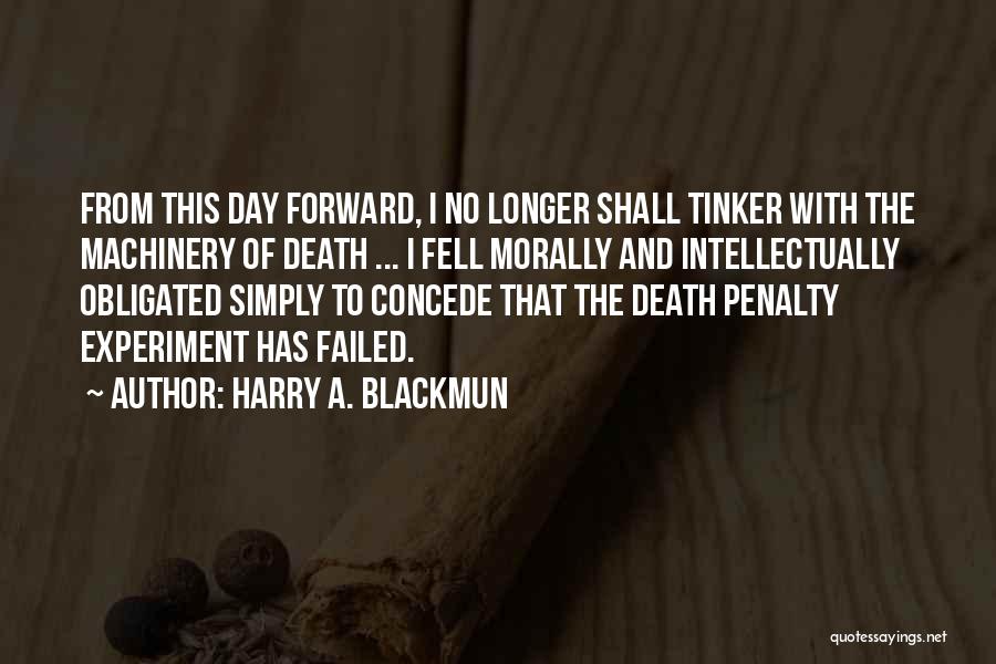 Harry A. Blackmun Quotes 1864139