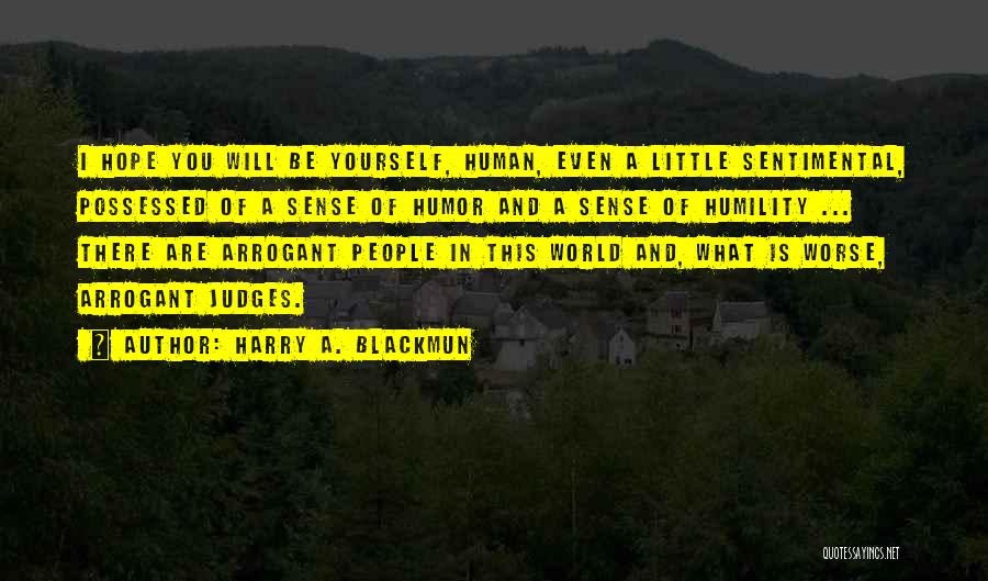 Harry A. Blackmun Quotes 2006808
