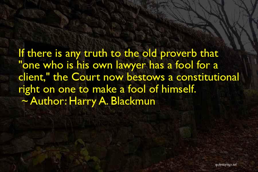 Harry A. Blackmun Quotes 2195074