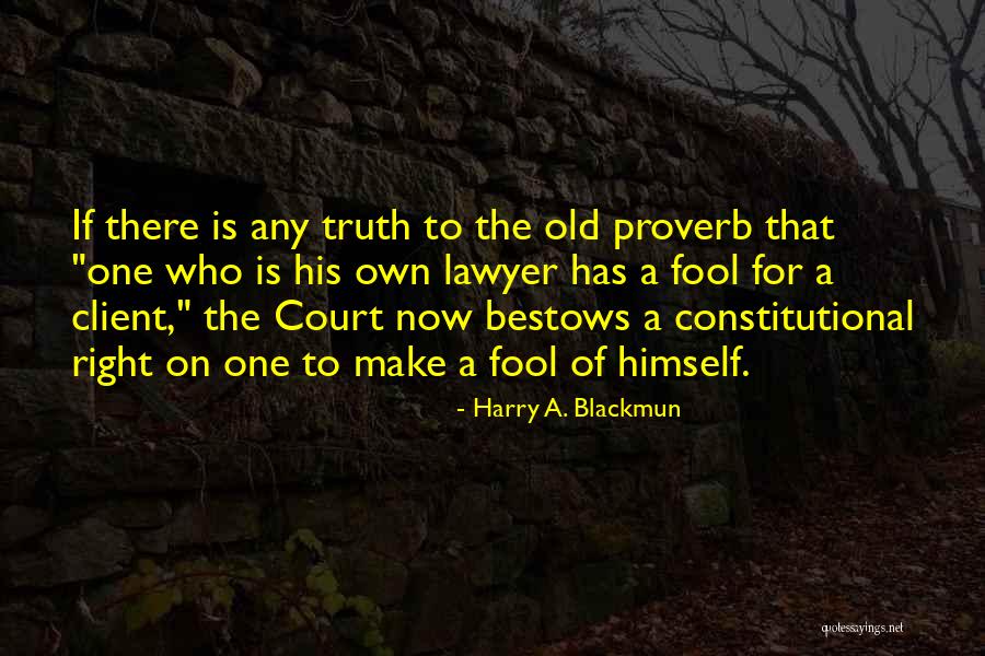 Harry A. Blackmun Quotes 2195074 Harry A. Blackmun Quotes 2195074