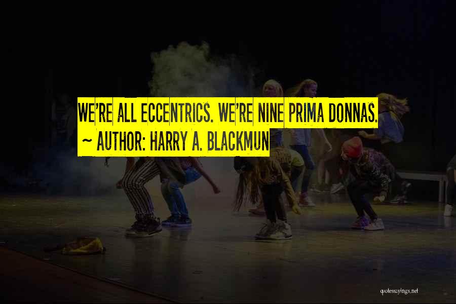 Harry A. Blackmun Quotes 797304
