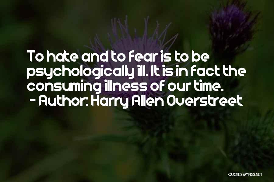 Harry A. Overstreet Quotes By Harry Allen Overstreet