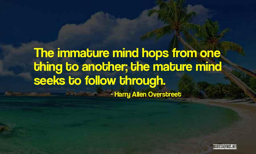 Harry A. Overstreet Quotes By Harry Allen Overstreet