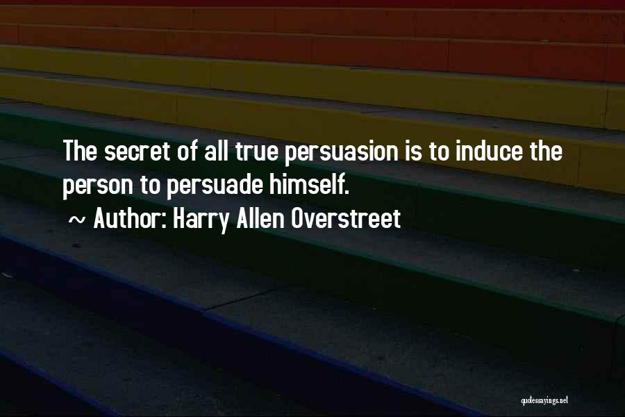 Harry Allen Overstreet Quotes 1178443