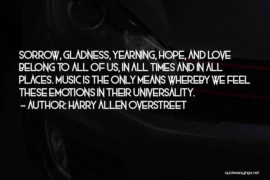 Harry Allen Overstreet Quotes 1473533