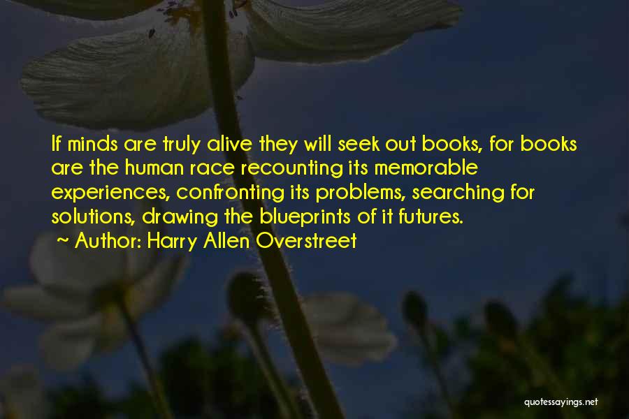 Harry Allen Overstreet Quotes 1615488