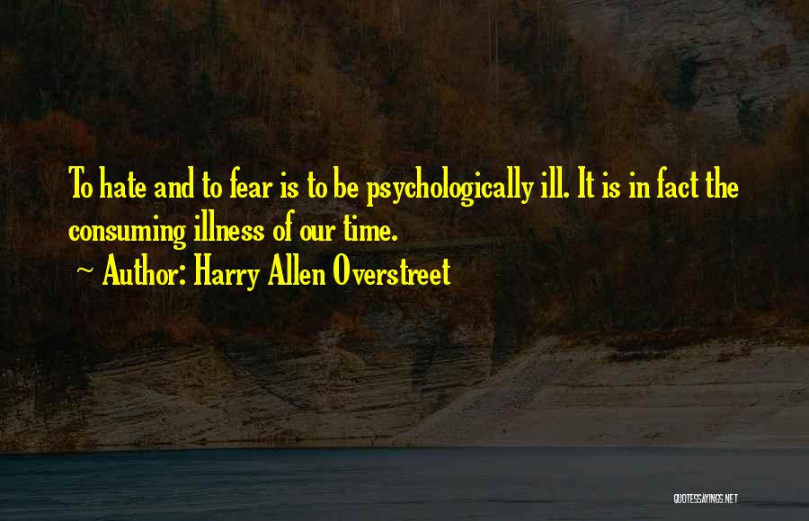 Harry Allen Overstreet Quotes 1880940
