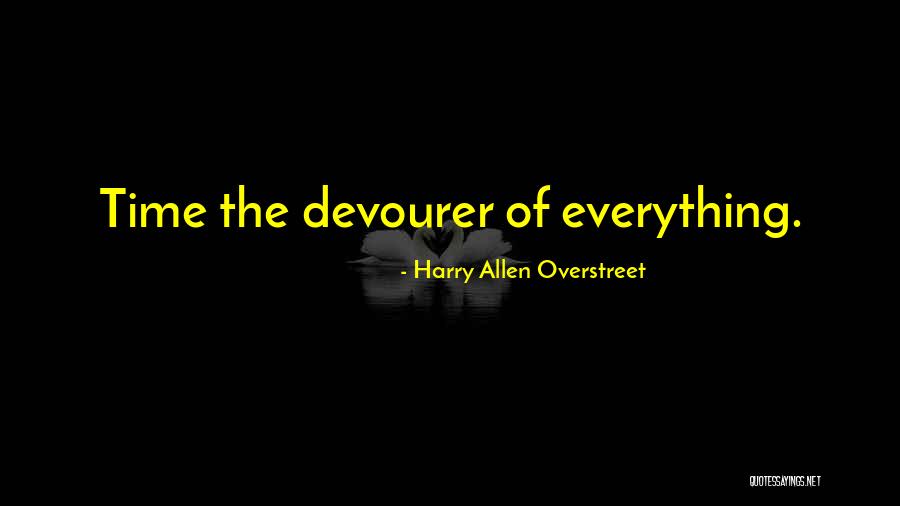 Harry Allen Overstreet Quotes 2172248 Harry Allen Overstreet Quotes 2172248