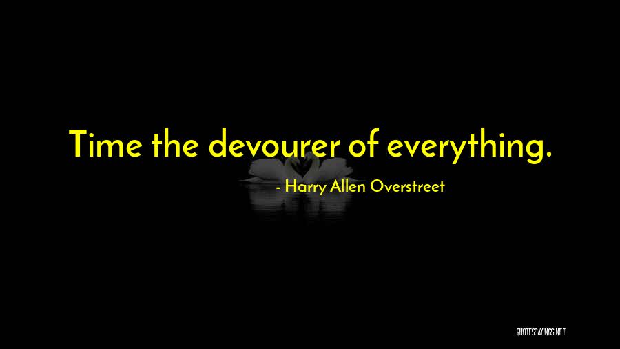 Harry Allen Overstreet Quotes 2172248