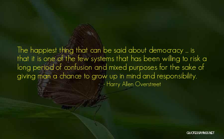 Harry Allen Overstreet Quotes 420048