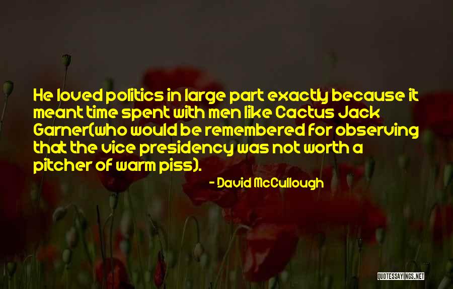 Harry And David Quotes By David McCullough Harry And David Quotes By David McCullough