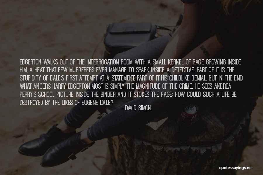 Harry And David Quotes By David Simon Harry And David Quotes By David Simon