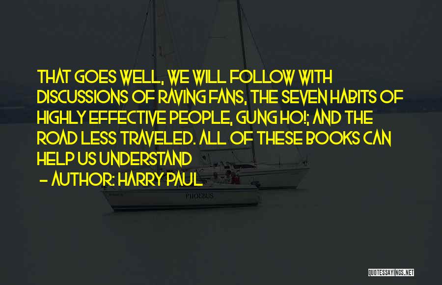 Harry And Paul Quotes By Harry Paul