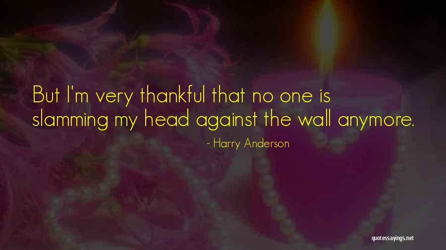 Harry Anderson Quotes 1335858 Harry Anderson Quotes 1335858