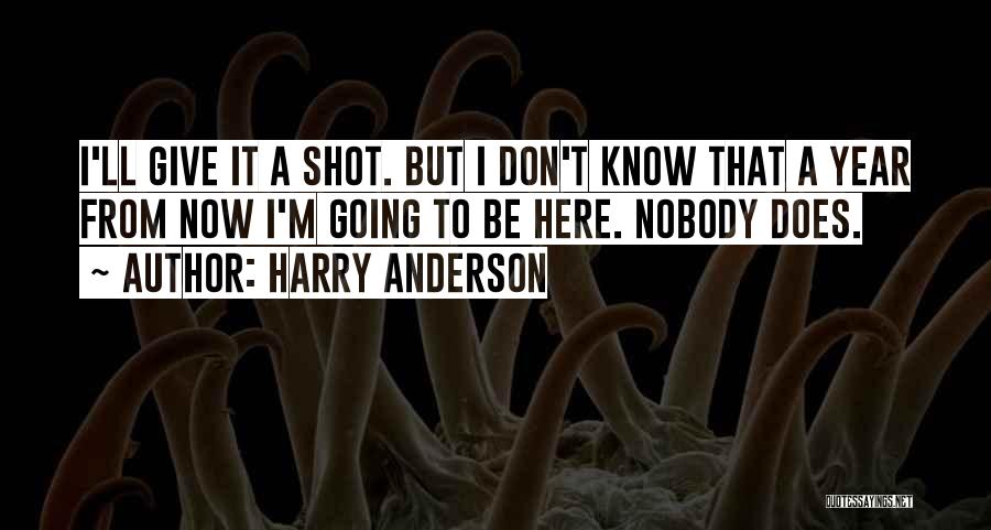 Harry Anderson Quotes 1645745