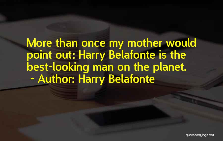 Harry Belafonte Quotes 1215935