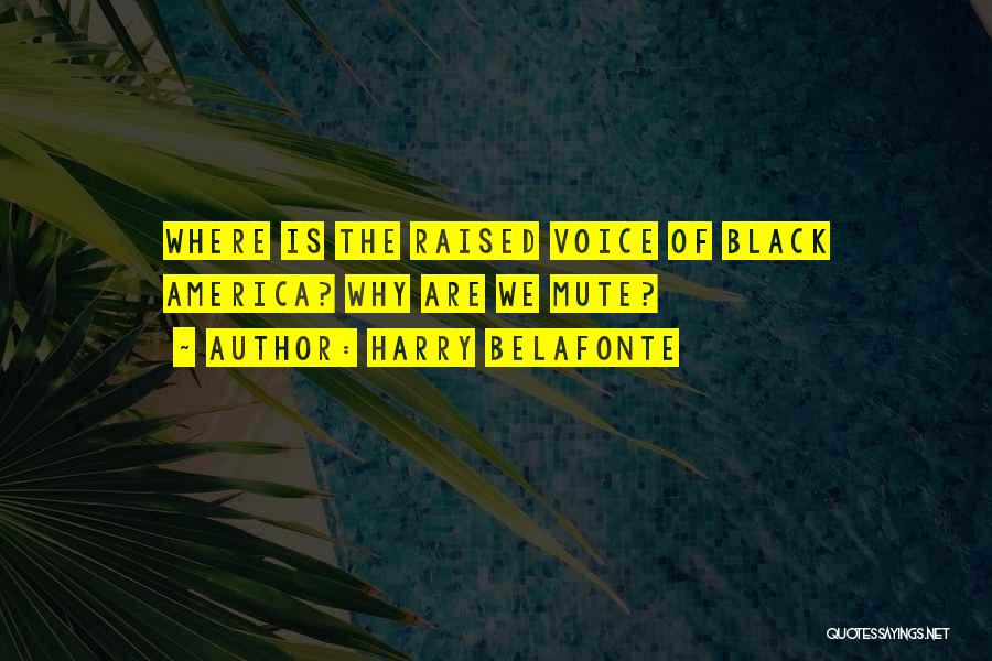 Harry Belafonte Quotes 323327