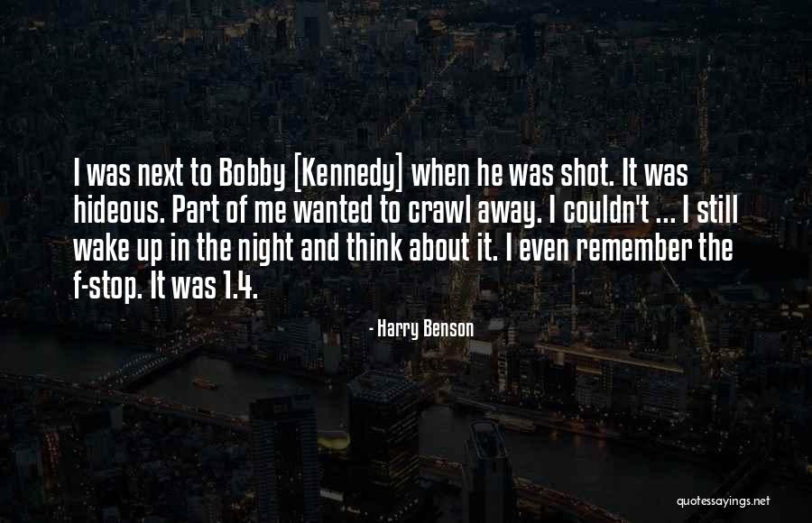 Harry Benson Quotes 2210332