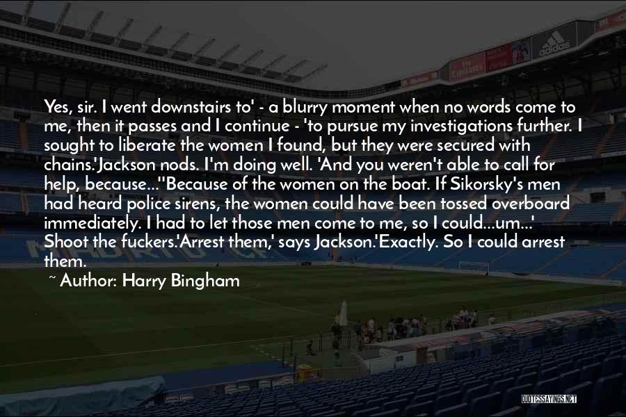 Harry Bingham Quotes 107685