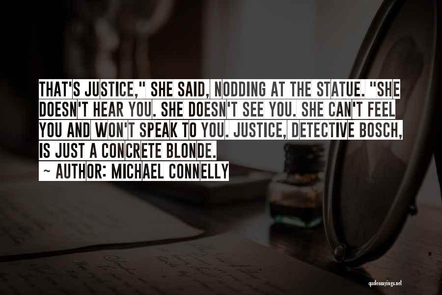 Harry Bosch Quotes By Michael Connelly