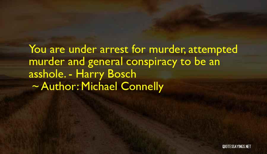 Harry Bosch Quotes By Michael Connelly