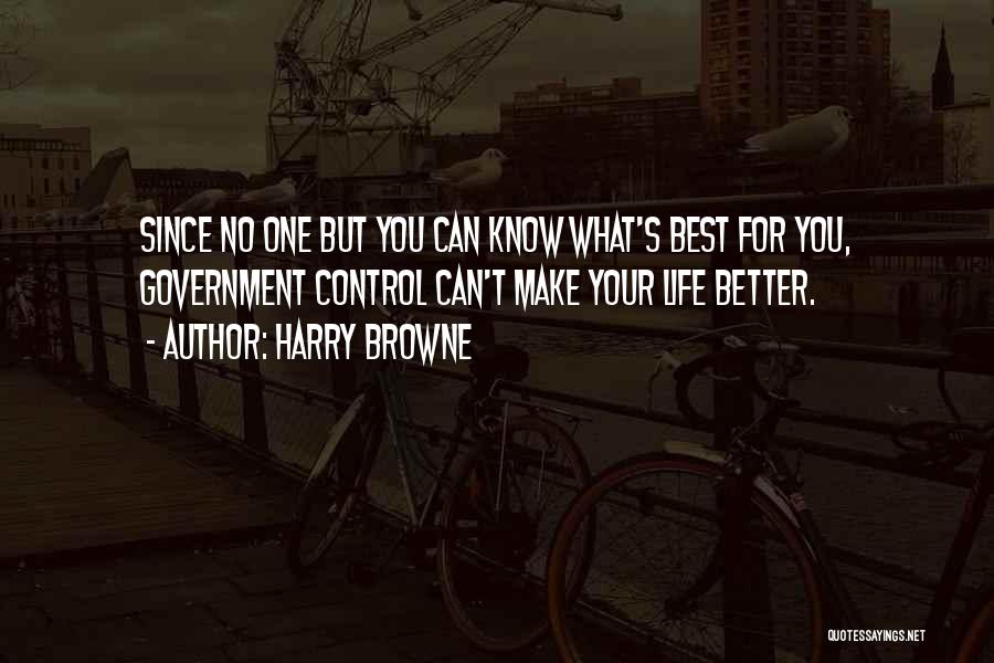 Harry Browne Quotes 2091749 Harry Browne Quotes 2091749