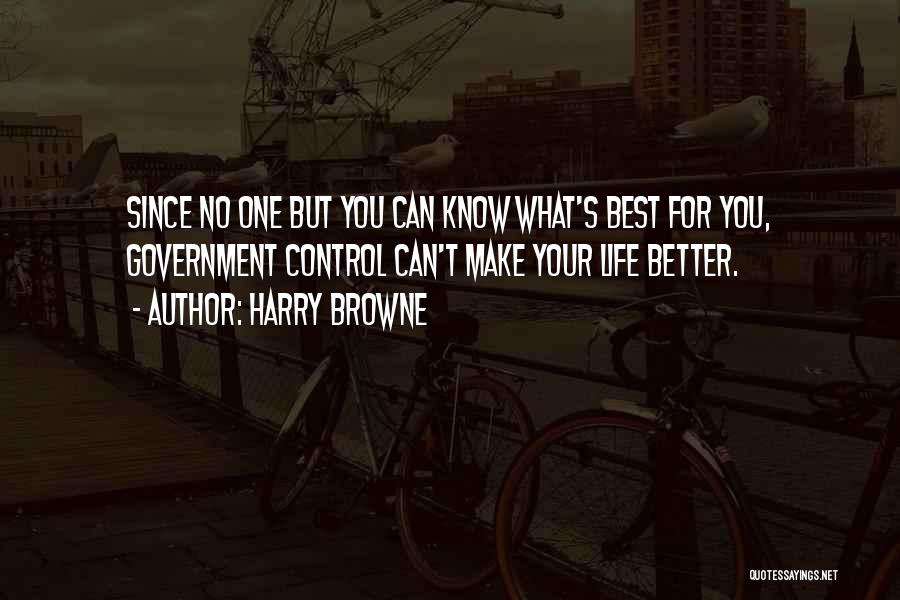 Harry Browne Quotes 2091749