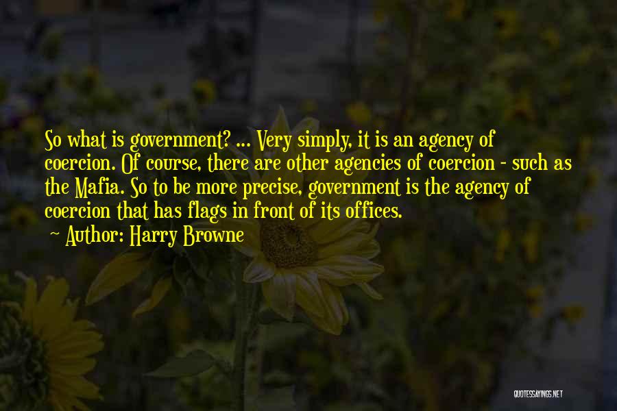 Harry Browne Quotes 2215404 Harry Browne Quotes 2215404