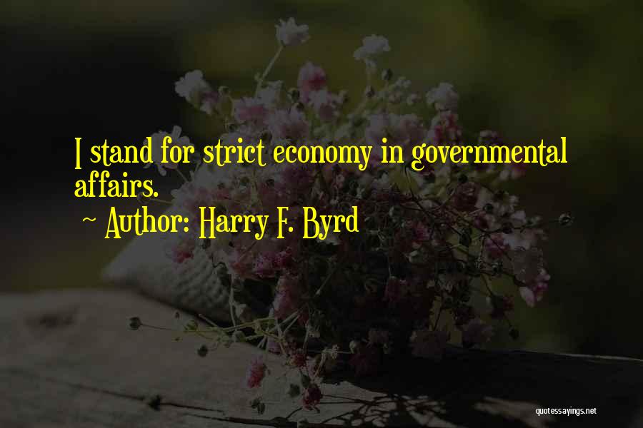 Harry Byrd Quotes By Harry F. Byrd