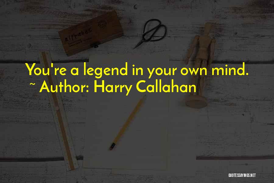 Harry Callahan Quotes 312817