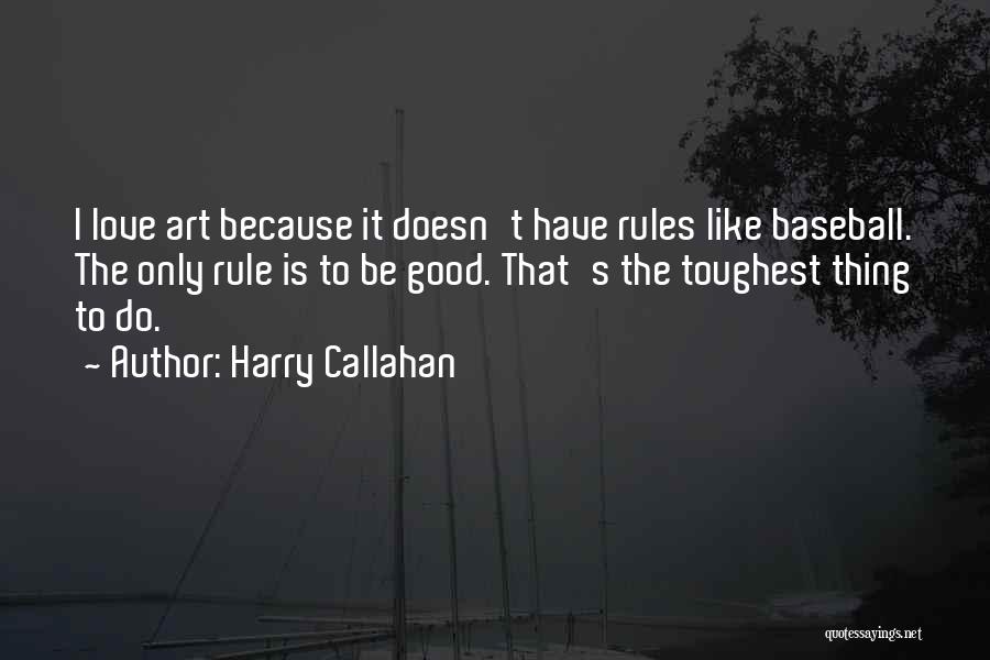 Harry Callahan Quotes 800034