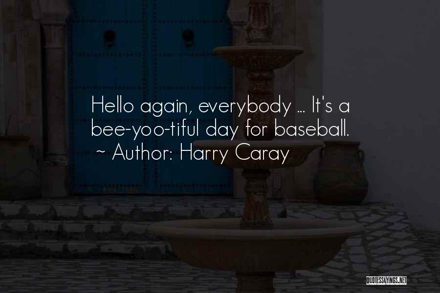 Harry Caray Quotes 1220767