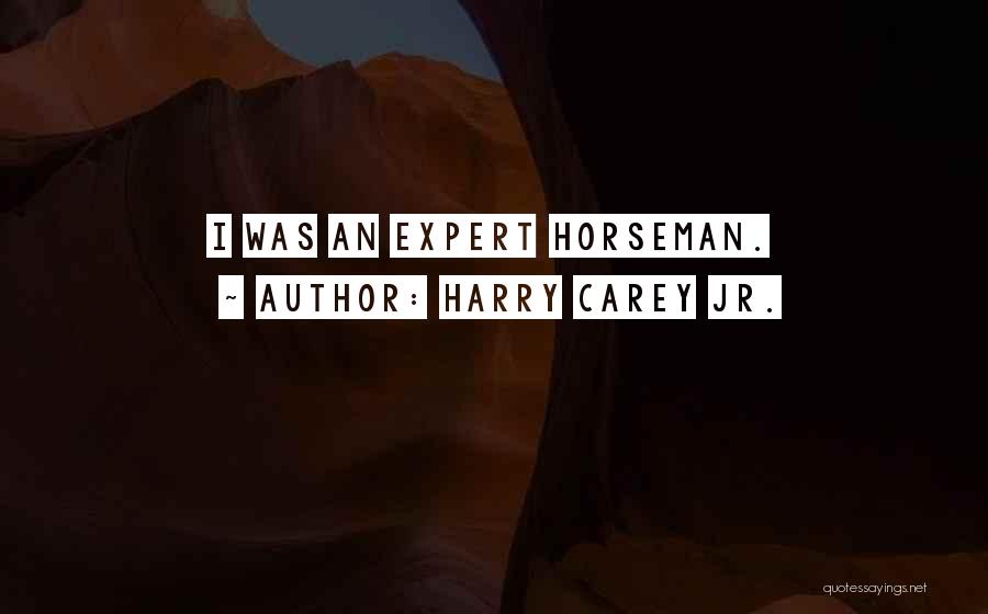 Harry Carey Jr. Quotes 1542578