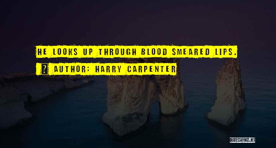 Harry Carpenter Quotes 493736