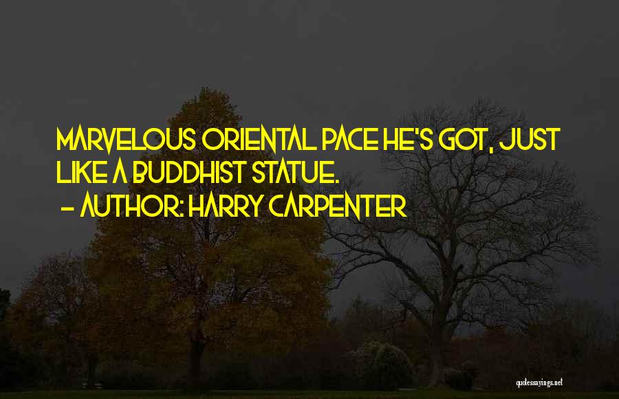 Harry Carpenter Quotes 498460