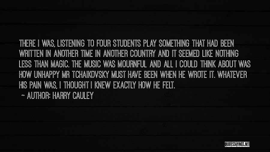 Harry Cauley Quotes 1690569
