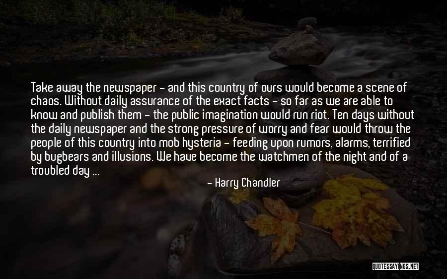 Harry Chandler Quotes 1964544