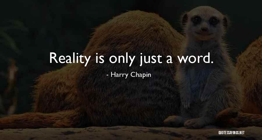 Harry Chapin Quotes 1066671